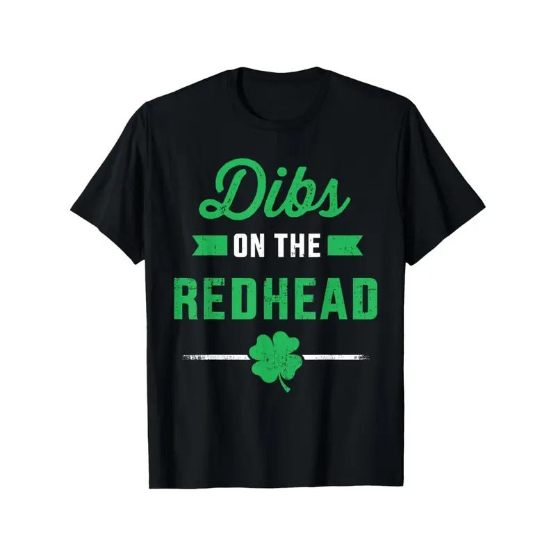 St. Patrick's Day 'Dibs on the Redhead' Funny Cotton T-Shirt – Black Casual Short Sleeve Tee with Shamrock Graphic,...