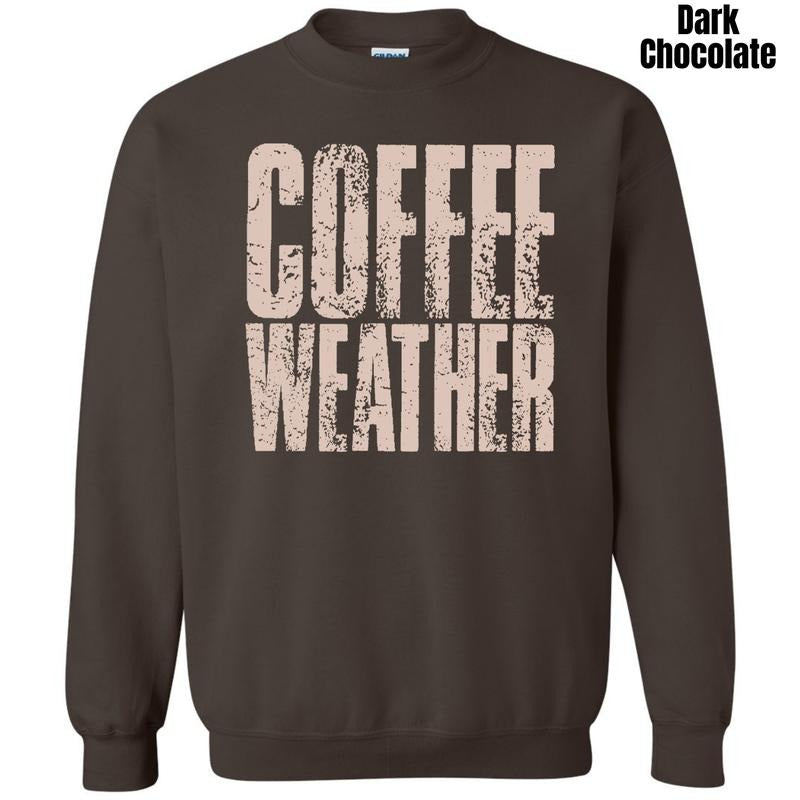Stacked Coffee Weather Sweatshirt 'NLB' T-Shirts, Hoodie | WearSparks.com