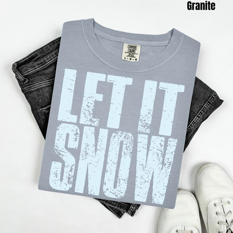 Stacked Let It Snow Comfort Colors T-Shirt 'NLB' Hoodie, Sweatshirt | WearSparks.com