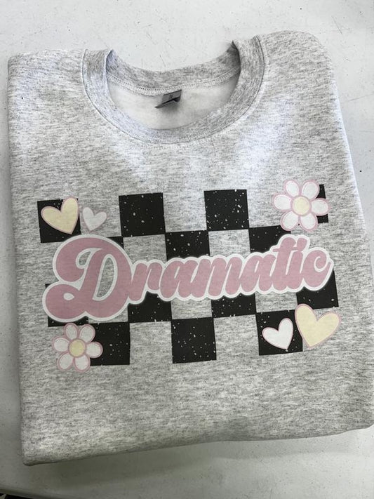 Stay Dramatic Gildan Sweatshirt T-Shirts, Hoodie | WearSparks.com