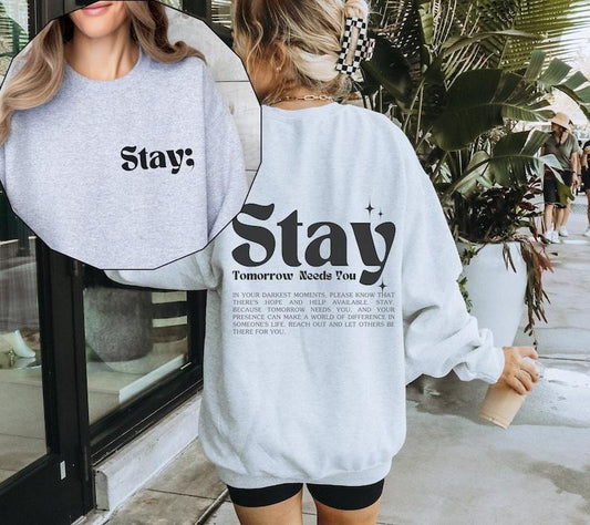Stay Sweatshirt, Suicide Prevention Sweatshirt, Mental Health Sweatshirt, Suicide Awareness Sweater, Semicolon Mental...