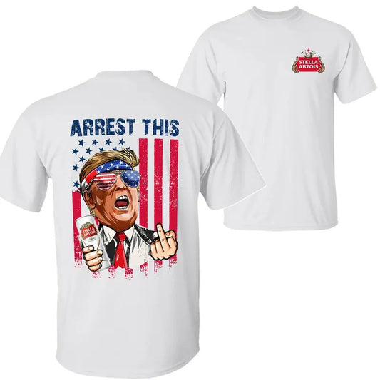 Stella Artois Beer Arrest This Trummp 2024 T-Shirt Sweatshirt Hoodie, Stella Artois Beer Shirt, Trummp 2024 Shirt, 2...