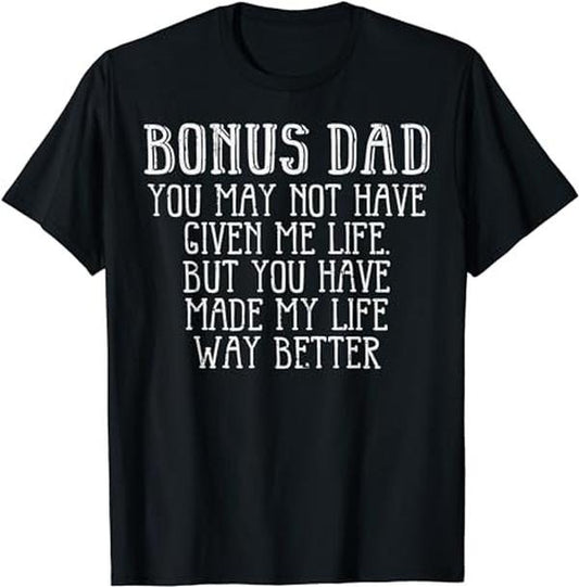 Stepdad T Shirt, Gifts For Stepdad, Bonus Dad Fathers Day Best Step Dad Gift From Daughter Kids T-Shirt, Father's Day...