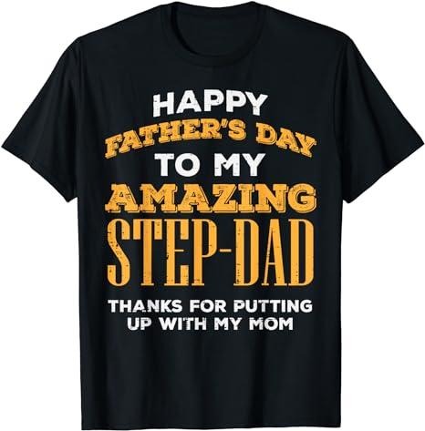 Stepdad T Shirt, Gifts For Stepdad, Happy Fathers Day Amazing Step Dad Thanks Stepdad Bonus Dad T-Shirt Menswear Casual...