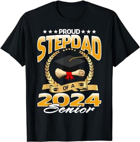 Stepdad T Shirt, Gifts For Stepdad, Proud Stepdad Of A 2024 Senior Graduation 2024 T-Shirt, Father's Day T Shirt Menswear...