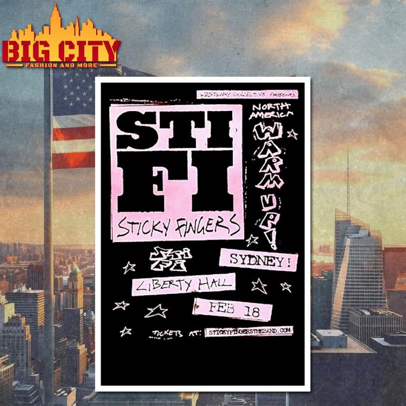 Sticky Fingers North America 2026 Event Poster Show At Liberty Hall On February 18 2026 Sydney Shirt