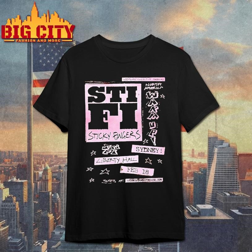 Sticky Fingers North America 2026 Event Poster Show At Liberty Hall On February 18 2026 Sydney Shirt