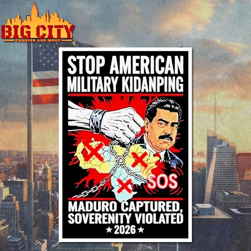 Stop American Military Kidnapping Maduro Captured Soverenity Violated 2026 Shirt