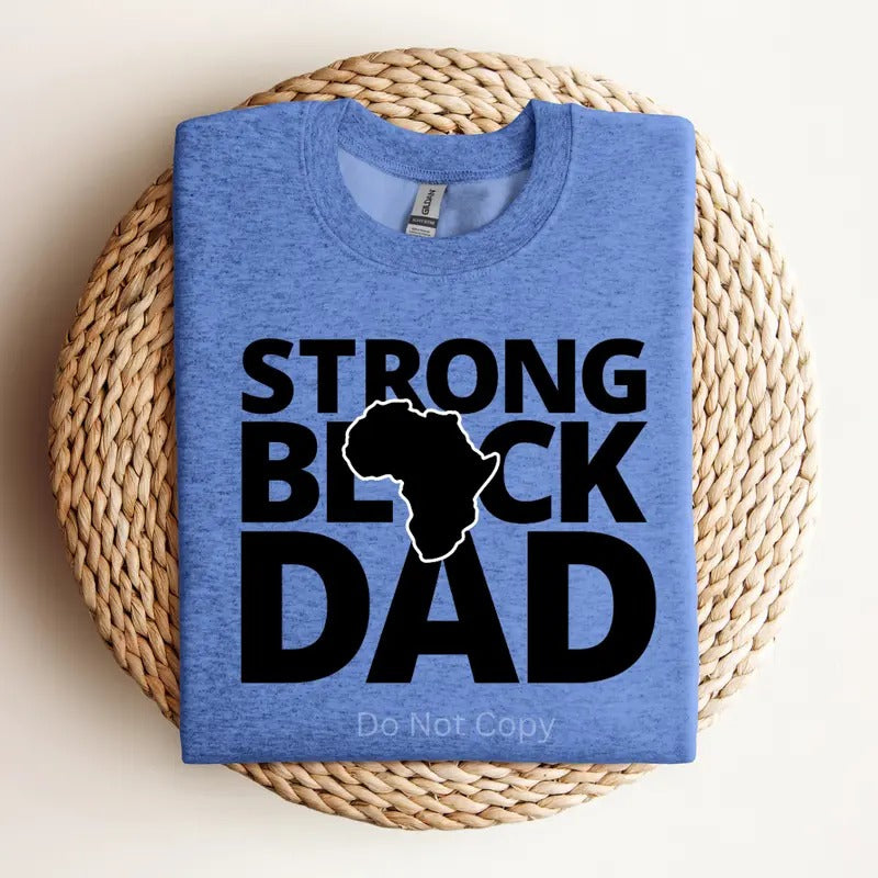 Strong Black Dad Screen Print Transfer ONLY- This is NOT a T-Shirt Hoodie, Sweatshirt | WearSparks.com
