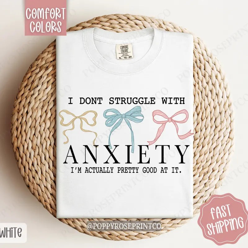 Struggle with Anxiety Shirt Comfort Colors, Mental Health Women's Tee, Cute Women's Tshirt Hoodie, Sweatshirt