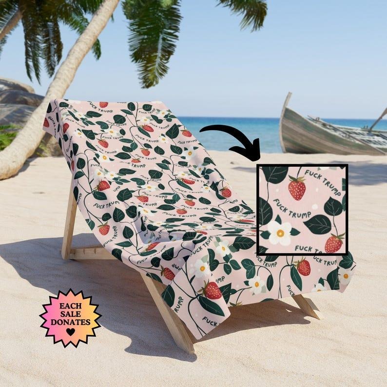 Subtle F*ck Trump Beach Towel, Funny Political Towel, Strawberry Pool Towel, Summer Beach Accessory, Sarcastic Liberal...