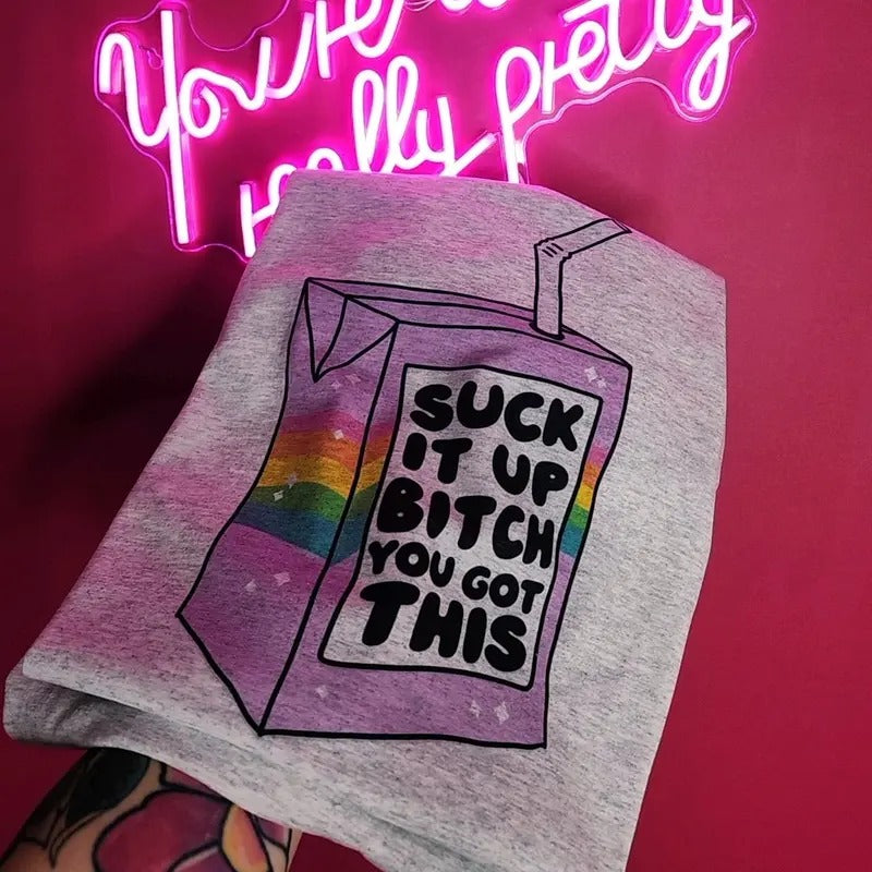 Suck it up you got this Graphic Tee Hoodie, Sweatshirt | WearSparks.com