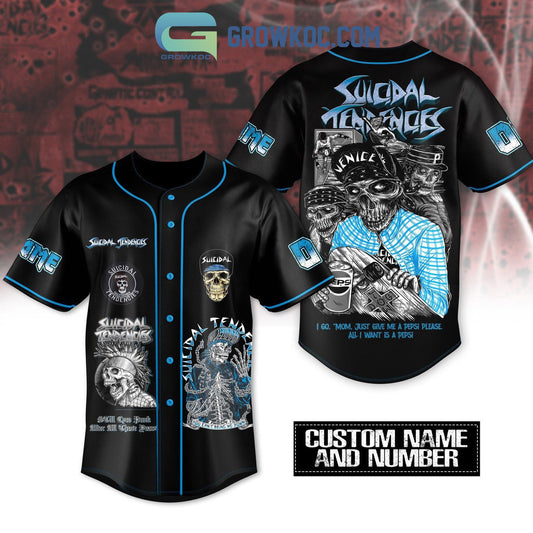 Suicidal Tendencies Just Give Me A Pepsi Please All I Want Is A Pepsi Personalized Baseball Jersey