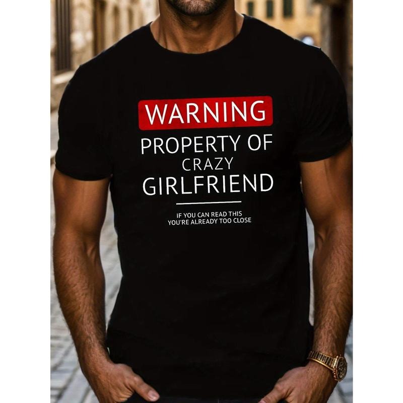 Summer Casual Short Sleeve Crew Neck Graphic T-Shirt - Crazy Girlfriend Warning Lettering Print, Slight Stretch Polyester...