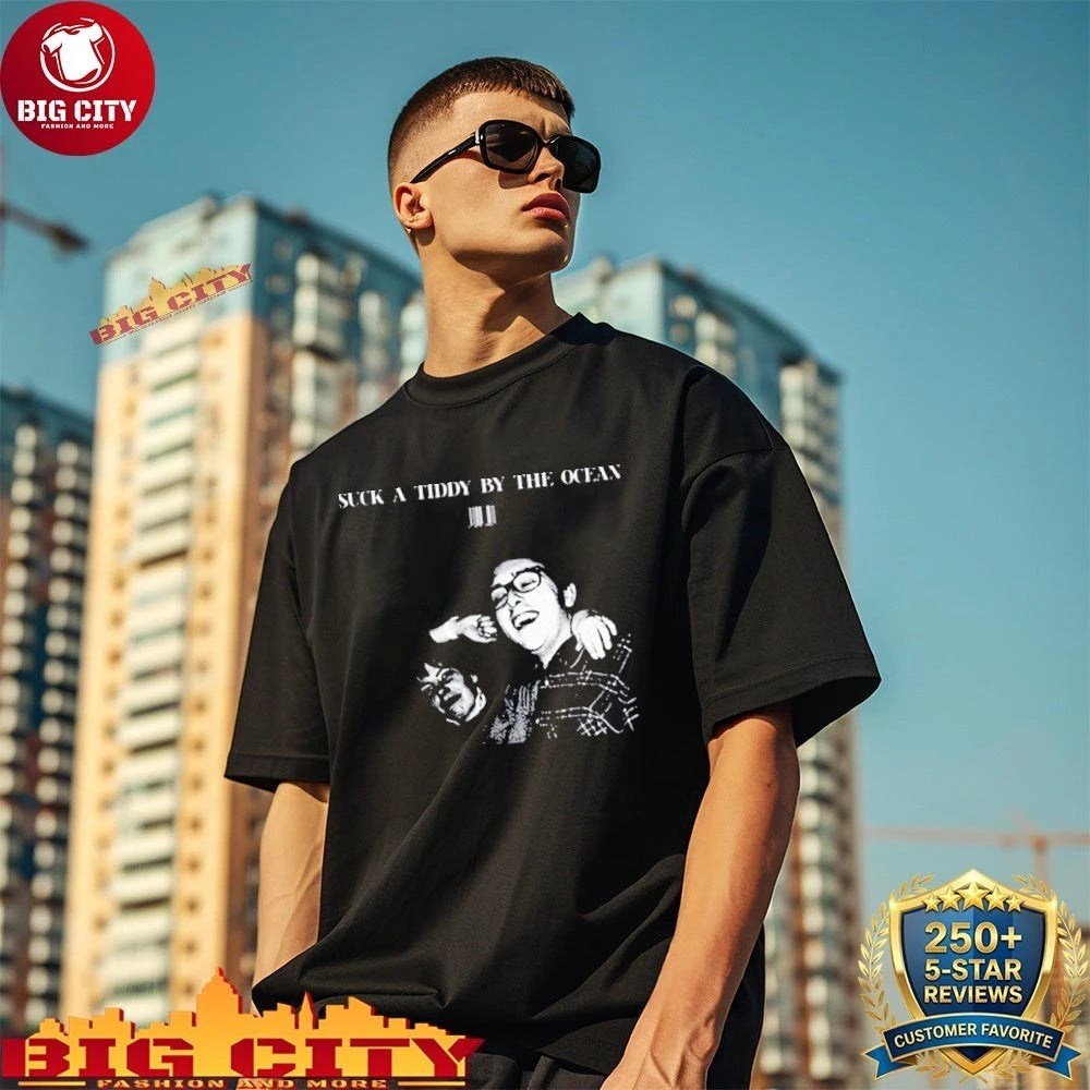 Sunken City Suck a Tiddy By The Ocean shirt