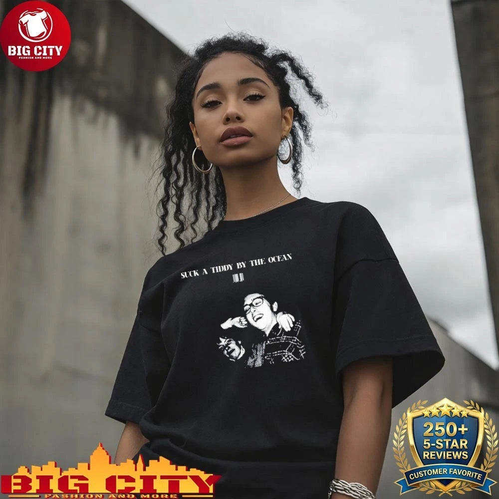Sunken City Suck a Tiddy By The Ocean shirt