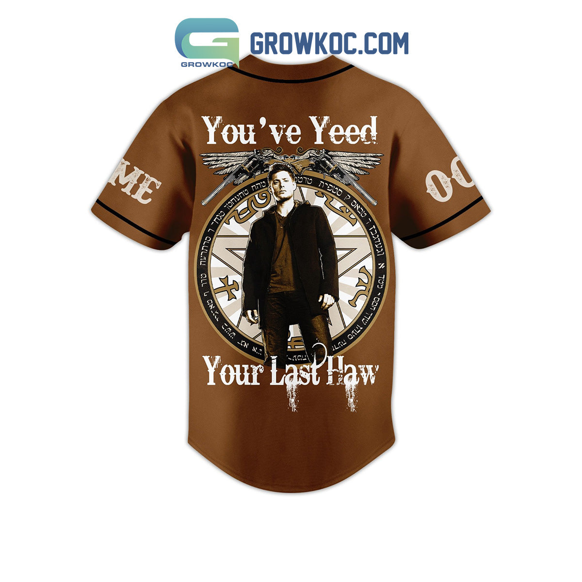 Supernatural Dean Winchester You’ve Yeed Your Last Haw Personalized Baseball Jersey