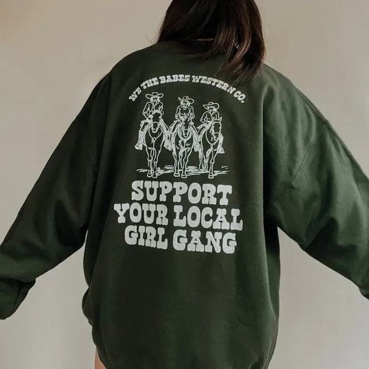 Support Local Girl Gang Crewneck, Trendy cowgirl western aesthetic graphic sweatshirt, girl power feminist sweatshirt...