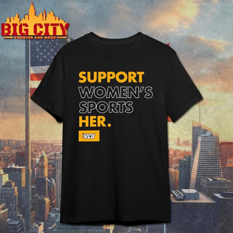 Support Women’s Sports Her Shirt
