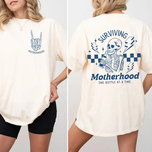 Surviving Motherhood Shirt Funny Mother's Day Gift New Mom T-shirt Front And Back Skeleton Shirt Drinking Wife Gift Mama...