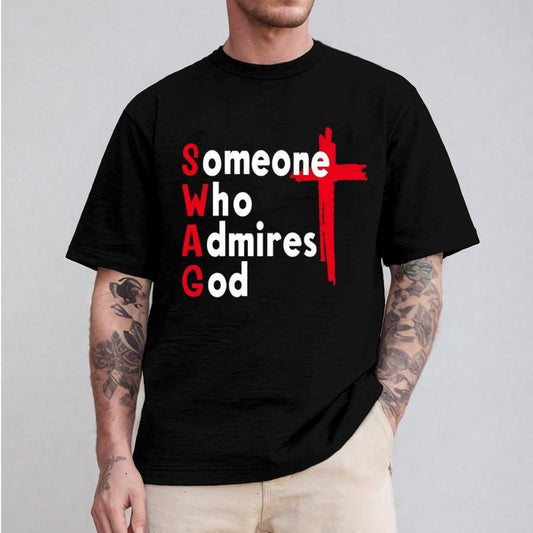 Swag Someone Who Admires God Shirt Casual Style Crew Neck Short Sleeve T-Shirt Tops Trendy for Unisex, Perfect Gift...
