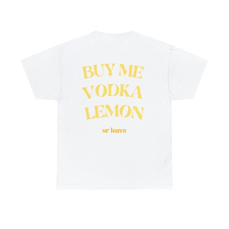 Buy Me Vodka Lemon Or Leave T-shirt/Hoodie/Sweater Lustiges Zitat Party Sommer Aperol Spritz Funny Geschenk Bedrucktes...
