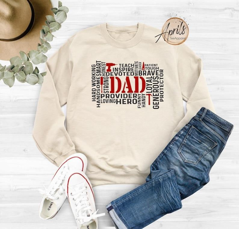 Dad Word Art Sweatshirt/Shirt/T-shirt/Hoodie/Sweater, Dad Sweatshirt, Dad Hoodie, Fatherhood Shirt, Loving Dad Shirt, Dad...