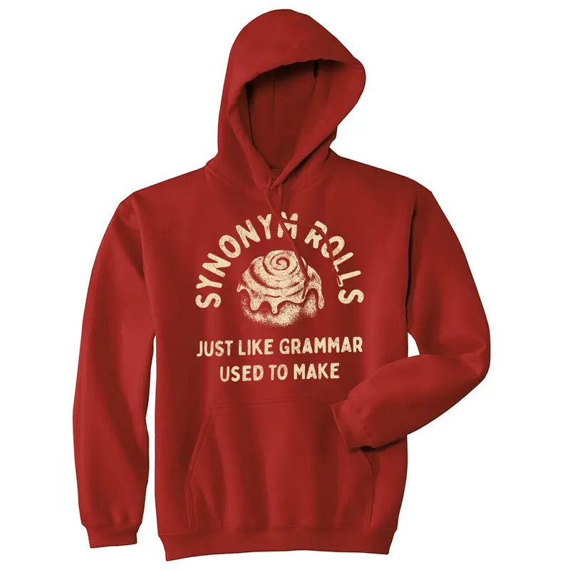 Synonym Rolls Just Like Grammar Used to Make Unisex Hoodie Funny Cinnamon Roll Baking Joke Hooded Sweatshirt Funny...