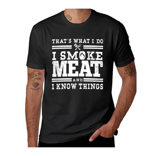 T-Shirt Graphic Oversized T Shirts Men Perfect Pitmaster Gift Meat Grilling Barbecue Meat Smoker I Smoke Meat And I Know...