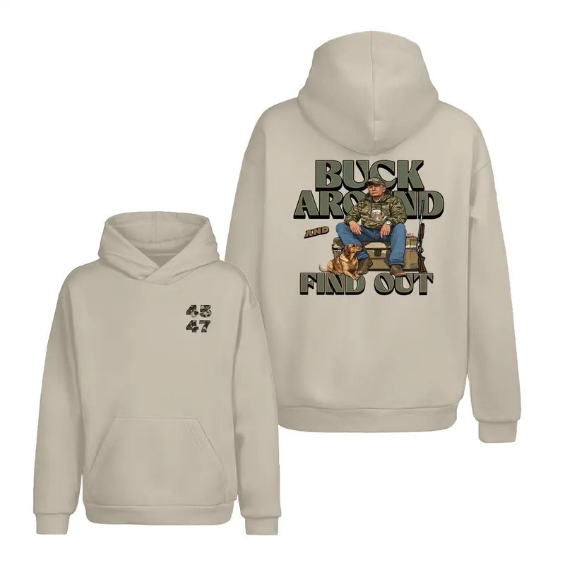 Trumm Camo Hunting Buck Around and Find Out Hoodie/Sweatshirt/T-Shirt, For Men, For Women