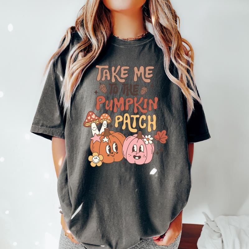 TAKE ME TO THE PUMPKIN PATCH SHIRT (COMFORT COLORS T-SHIRT, CAUSAL SHIRT UNISEX, FALL CLOTHING, GRAPHIC APPAREL) Cotton...