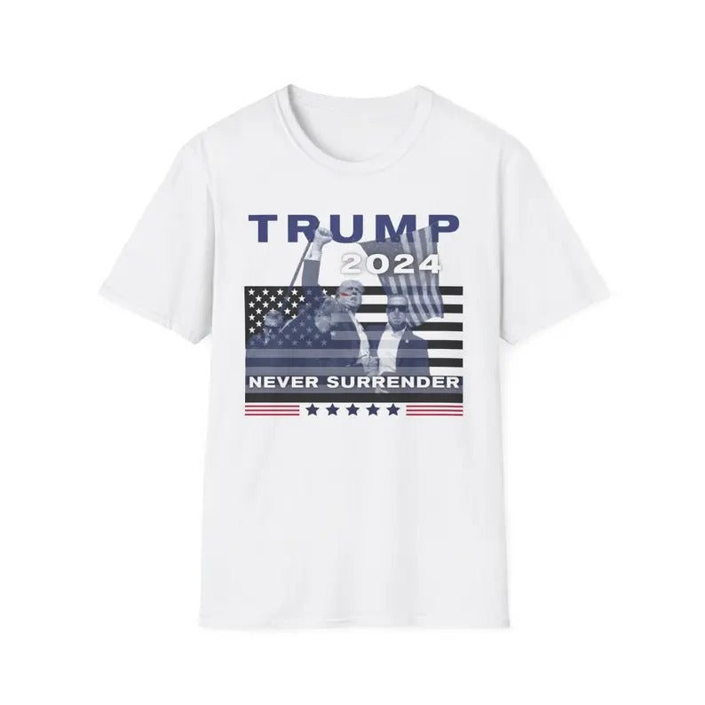 TRUM SHOT T-SHIRT, Trum Assassination, Never Surrender, Trum 2024, Make America Great Again, Pray For Trum, Unisex...