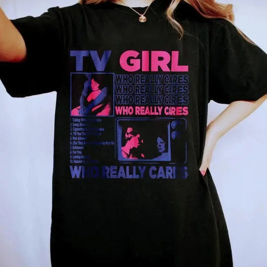 TV Girl Who Really Cares T-Shirt Size Top Womenswear Hoodie, Sweatshirt | WearSparks.com