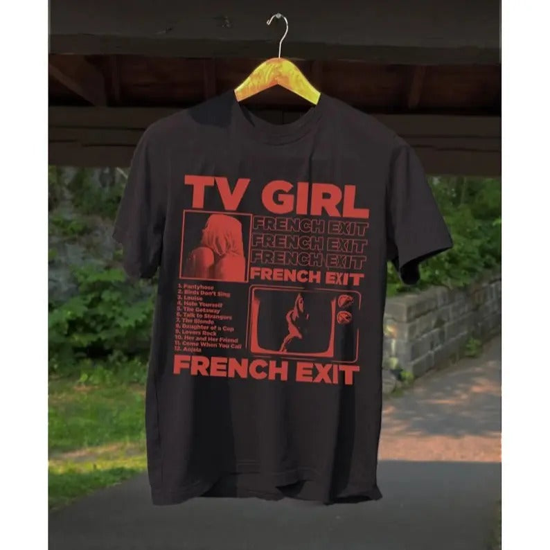 TV Girl, TV Girl French Exit T Shirt, TV Girl Artist Shirt, Tv Girl Merch, Tv Girl Tour Shirt, Music Shirte Hoodie,...