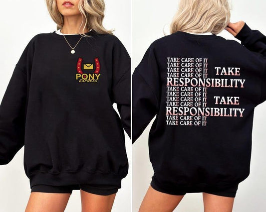 Take Responsibility Mouthwashing 2 sides Sweatshirt, Mouthwashing Crewneck Sweatshirt, Mouthwashing Hoodie, Pony Express...