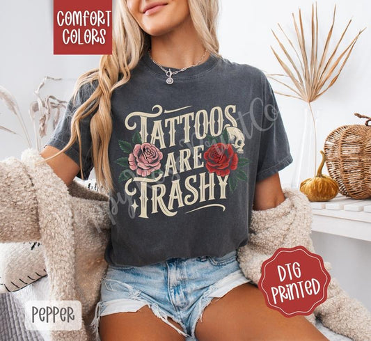 Tattoos are Trashy Comfort Colors Tshirt, Floral Women's Shirt, Trendy Vintage Tee, Gift for Her Hoodie, Sweatshirt