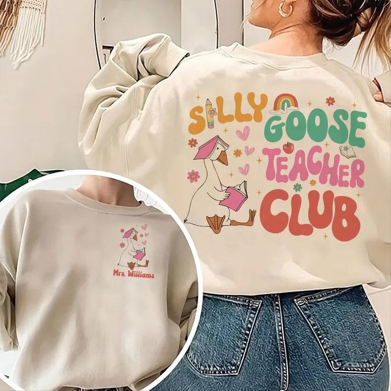 Teacher Club Sweatshirt, Funny Teacher T-Shirt, Silly Goose Teacher Shirt Hoodie | WearSparks.com