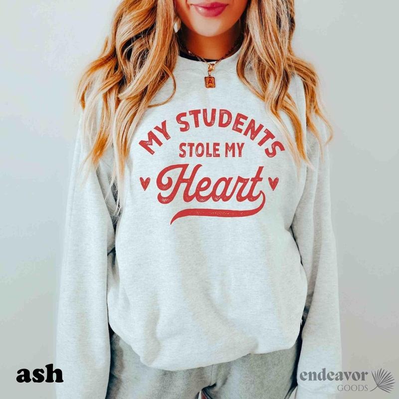 Teacher Valentine Sweatshirt Teacher Valentines Day Shirt Valentines Teacher Students Stole My Heart Teacher Valentine...