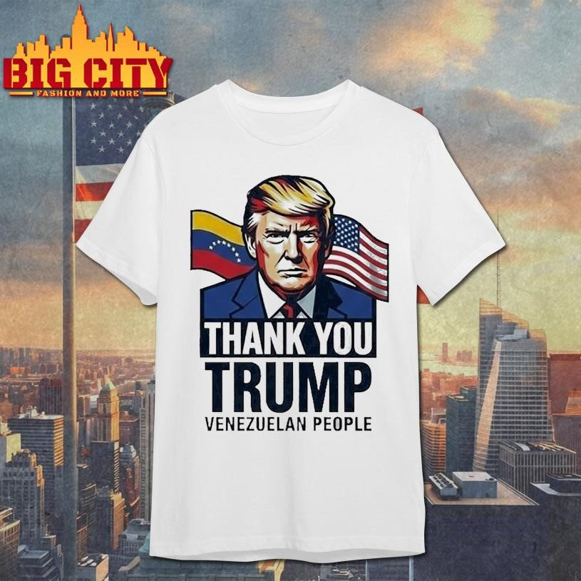 Thank You Trump Venezuelan People Shirt