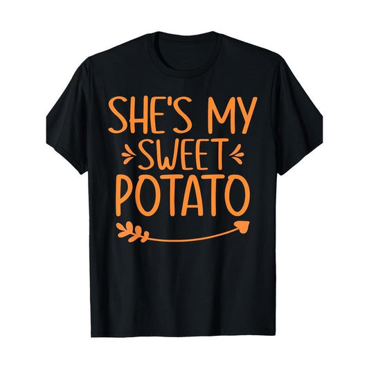Thanksgiving Matching Couples She Is My Sweet Potato I Yam T-Shirt 100% Cotton Made in USA Hoodie, Sweatshirt