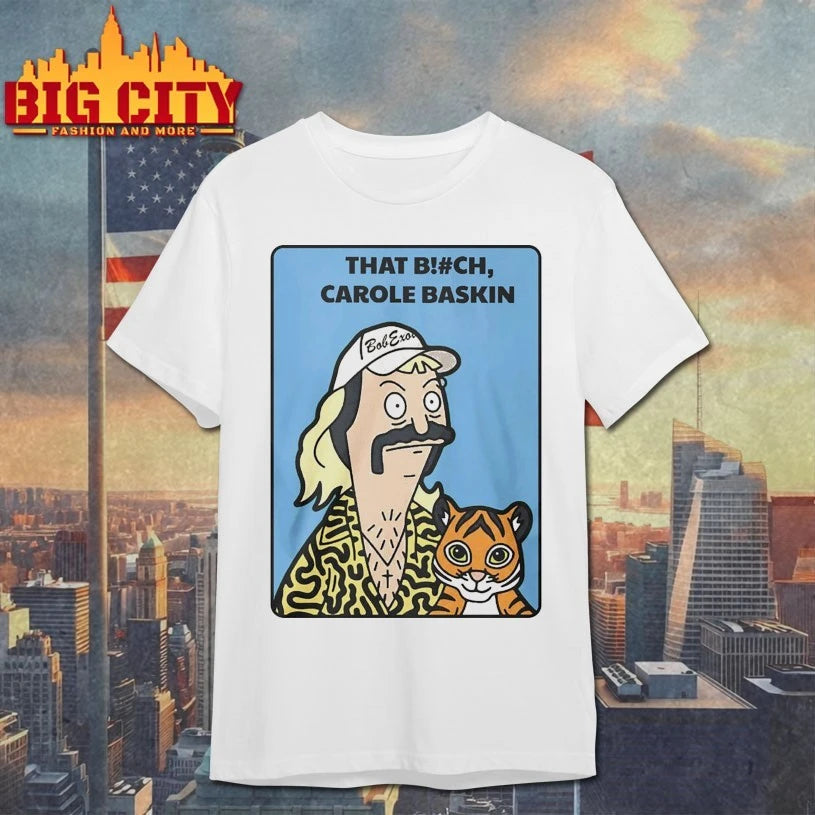 That Bitch Carole Baskin Joe Exotic Shirt