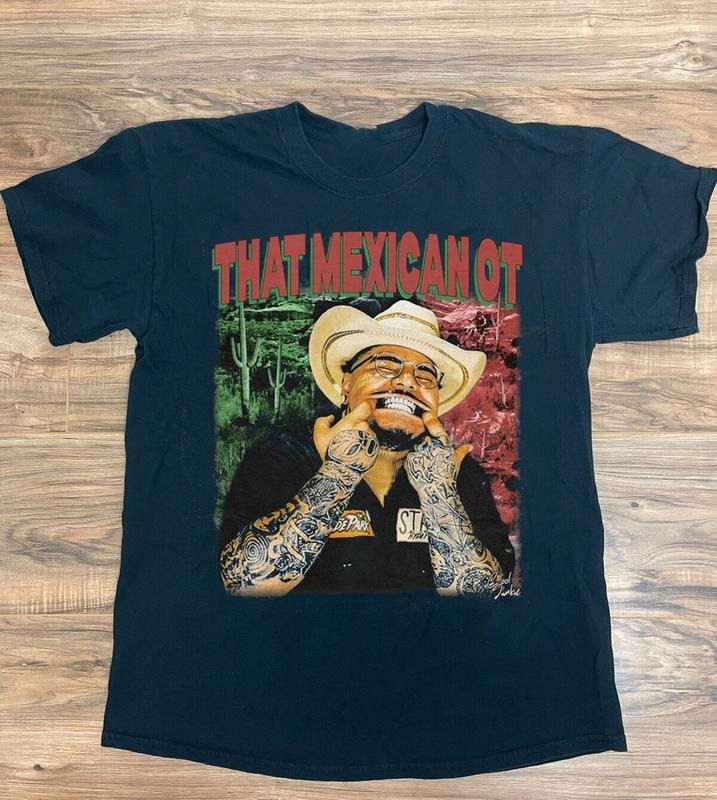 That Mexican OT Hiphop Cotton Tee T-shirt Gift For Fan Men Women Casual Unisex T-Shirt Hoodie, Sweatshirt | WearSparks.com