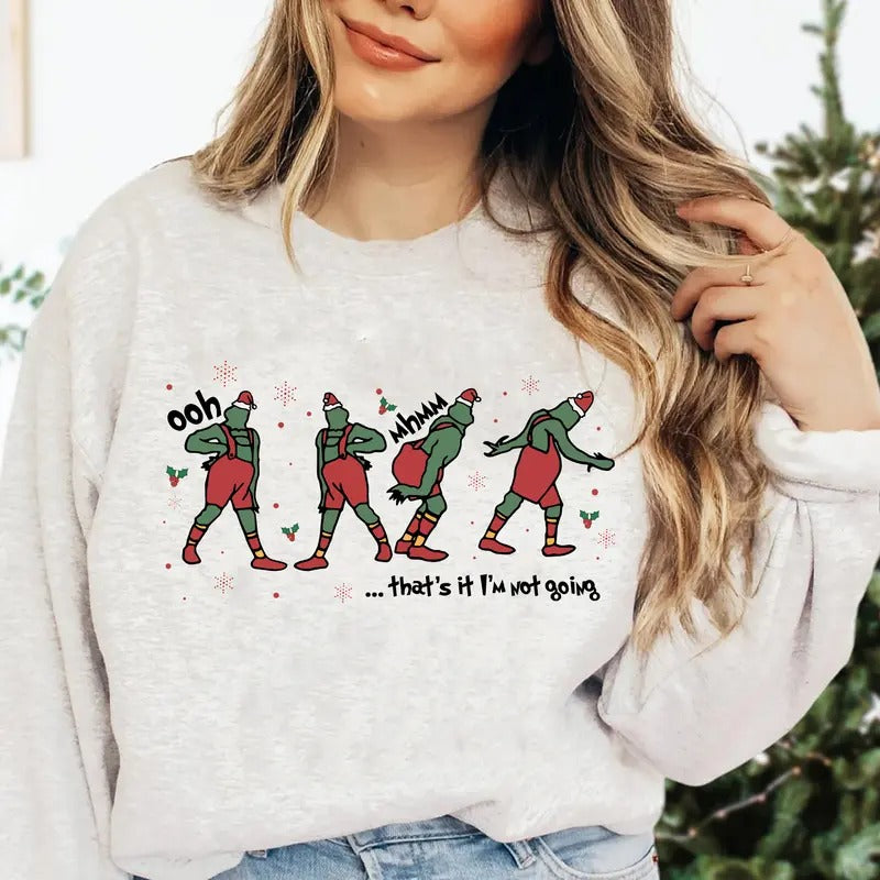 That's It I'm Not Going Sweatshirt, Funny Christmas Character Tee Shirt, Christmas Movie Shirt, That's It I'm Not Going...