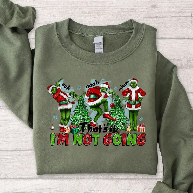 That's it I'm not Going Movie Character Green Guy The Grin Graphic Printed Unisex Classic Comfort Cotton Sweatshirt...