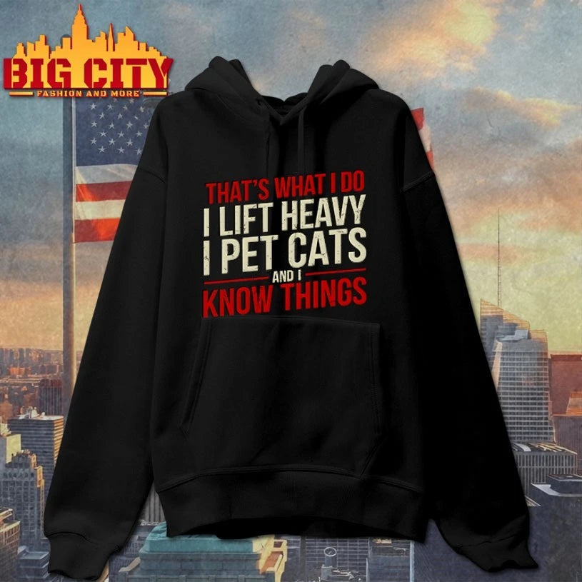 That’s What I Do I Lift Heavy I Pet Cats And I Know Things 2026 shirt