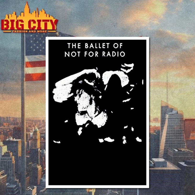 The Ballet of Not for Radio shirt