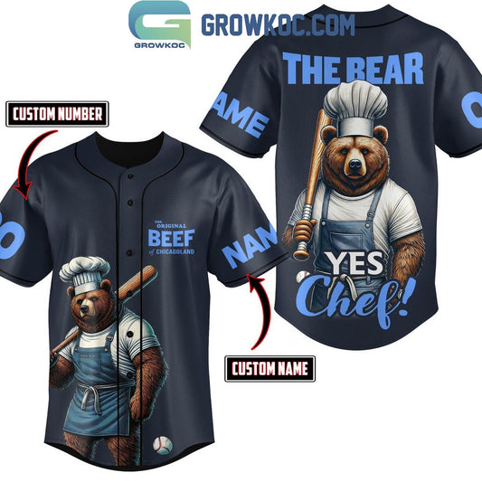 The Bear Yes Chef The Original Beef Of Chicagoland Personalized Baseball Jersey