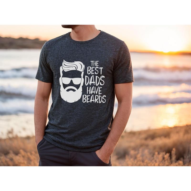 The Best Dads Have Beards T Shirt Hoodie Sweater Funny Fathers Day Gift Bearded Dad Gift Father's Day T-shirt For dad...