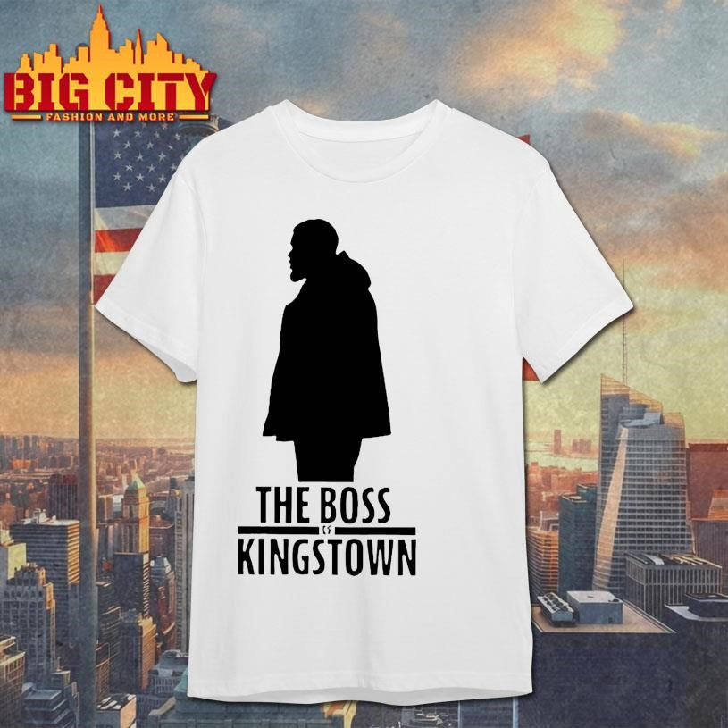 The Boss Of Kingstowns Boss Power Statement Shirt