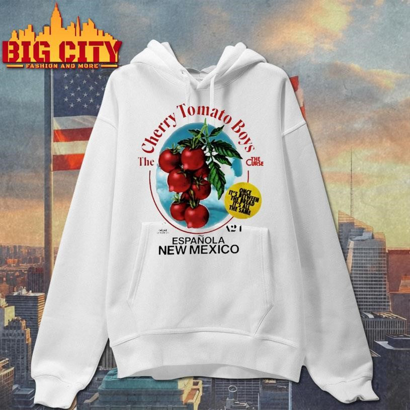 The Cherry Tomato Boys The Curse Espanola New Mexico Once Its Between Shirt